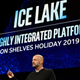 Intel Senior Vice President Gregory Bryant showing off an Ice Lake chip during an Intel press event at CES 2019.
